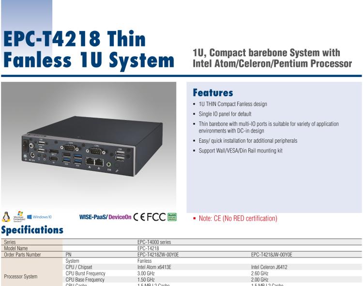 研華EPC-T4218 適配Intel 第8代 賽揚(yáng)/凌動(dòng)系列處理器。1U超薄高度，無風(fēng)扇系統(tǒng)，性能強(qiáng)勁，性價(jià)比高。